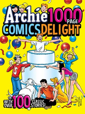 cover image of Archie 1000 Page Comics Delight